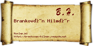 Brankován Hilmár névjegykártya